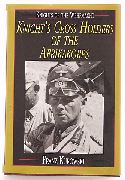 Knight's Cross Holders of the Afrika Korps - Click for the bigger picture